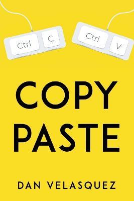 Copy, Paste - Dan Velasquez - cover