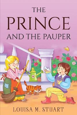 The Prince and the Pauper - Louisa M Stuart - cover