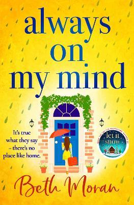 Always On My Mind: The BRAND NEW uplifting, heartwarming novel from NUMBER ONE BESTSELLER Beth Moran for 2023 - Beth Moran - cover