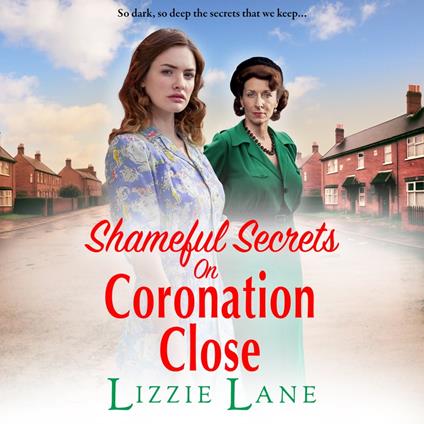 Shameful Secrets on Coronation Close