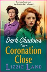 Dark Shadows over Coronation Close: The BRAND NEW instalment in Lizzie Lane's heartbreaking saga series for 2024