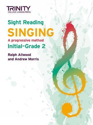 Trinity College London Sight Reading Singing: Initial-Grade 2 - Ralph Allwood,Andy Morris - cover