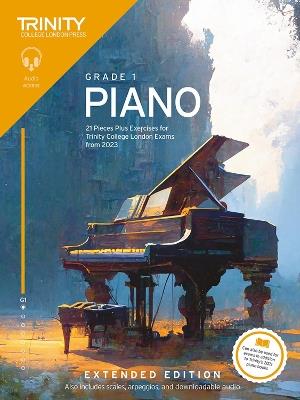 Trinity College London Piano Exam Pieces Plus Exercises from 2023: Grade 1: Extended Edition: 21 Pieces for Trinity College London Exams from 2023 - Trinity College London - cover