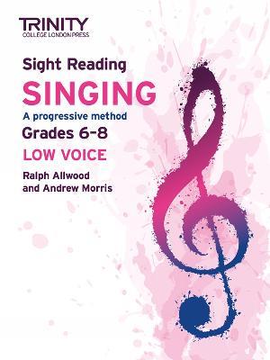 Trinity College London Sight Reading Singing: Grades 6-8 (low voice) - Ralph Allwood,Andy Morris - cover