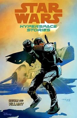 Star Wars Hyperspace Stories: Scum And Villainy - Amanda Diebert,Cecil Castellucci,Michael Moreci - cover