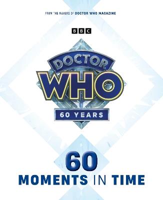 Doctor Who: 60 Moments In Time - cover