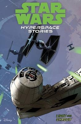 Star Wars Hyperspace Stories: Light and Shadow - Michael Moreci,Amanda Deibert,Cecil Castellucci - cover