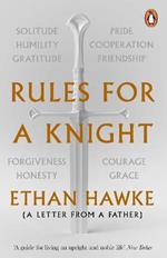 Rules for a Knight: A letter from a father