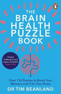 The Brain Health Puzzle Book: Over 150 Puzzles to Boost Your Memory and Train Your Brain - Alzheimer's Society - cover