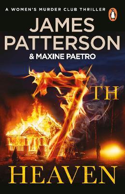 7th Heaven: A deadly fire-starter - and a trail gone cold... (Women’s Murder Club 7) - James Patterson - cover