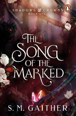 The Song of the Marked - S. M. Gaither - cover