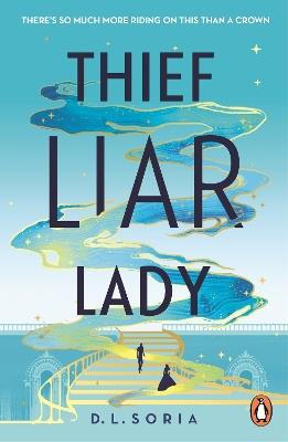 Thief Liar Lady - D. L. Soria - cover