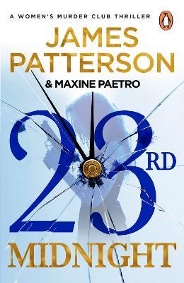 23rd Midnight: A serial killer behind bars. A copycat killer on the loose… (Women’s Murder Club 23) - James Patterson - cover