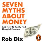 Seven Myths About Money