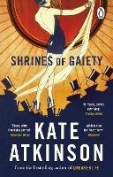 Shrines of Gaiety: From the global No.1 bestselling author of Life After Life - Kate Atkinson - cover