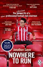 Nowhere to Run: The ridiculous life of a semi-professional football club chairman