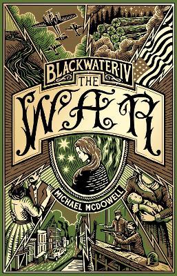 Blackwater IV: The War: The Blackwater Saga - Michael McDowell - cover