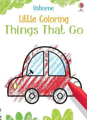 Little Coloring Things that go - Kirsteen Robson - cover