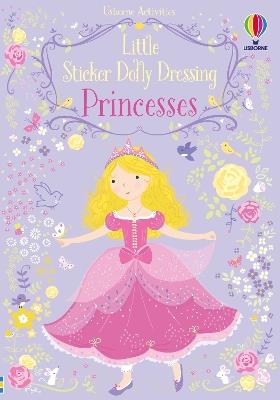 Little Sticker Dolly Dressing Princess - Fiona Watt - cover