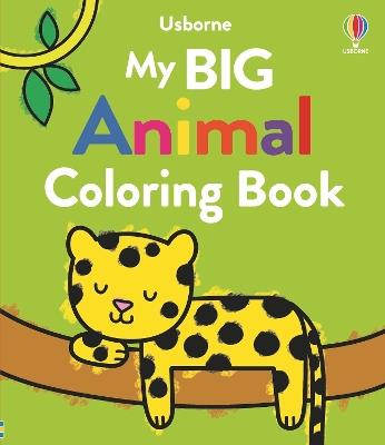 My Big Animal Coloring Book - Kate Nolan - cover