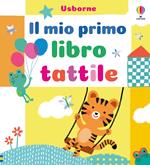 Il mio primo libro tattile. Ediz. a colori