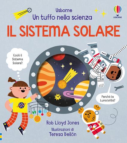 Il sistema solare. Ediz. a colori - Rob Lloyd Jones - copertina