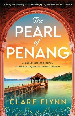 The Pearl of Penang - Clare Flynn - cover
