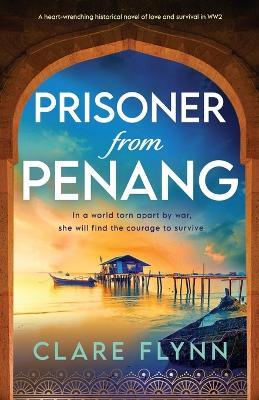 Prisoner from Penang - Clare Flynn - cover