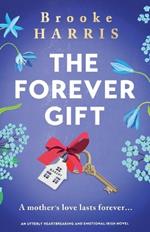 The Forever Gift: An utterly heartbreaking and emotional Irish novel