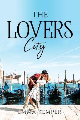 The Lovers City - Emma Kemper - cover