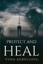 Protect and Heal