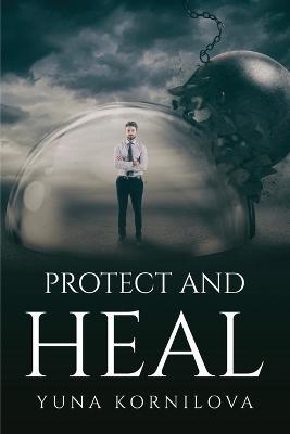 Protect and Heal - Yuna Kornilova - cover