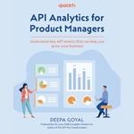 API Analytics for Product Managers