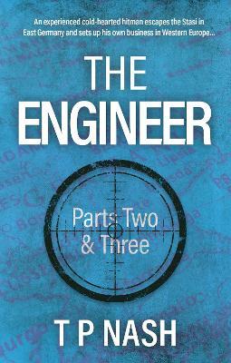 The Engineer: Parts Two and Three - T P Nash - cover