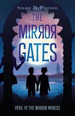 The Mirror Gates: Peril in the Mirror Worlds