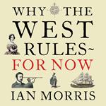 Why The West Rules - For Now