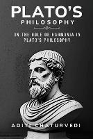 On the Role of Harmonia in Plato's Philosophy - Aditi Chaturvedi - cover