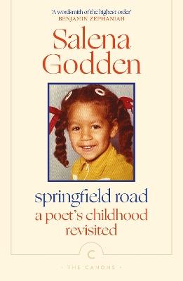 Springfield Road: A Poet’s Childhood Revisited - Salena Godden - cover