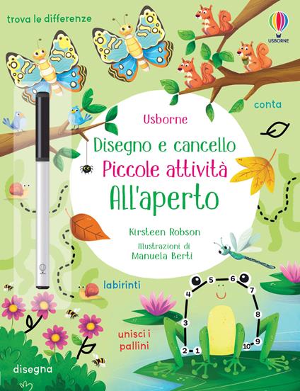 All'aperto. Ediz. a colori. Con pennarello - Kirsteen Robson - Libro -  Usborne - Disegno e cancello. Piccole attività