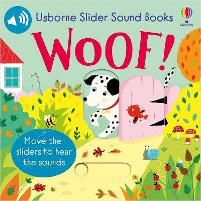 Slider Sound Books Woof! - Sam Taplin - cover