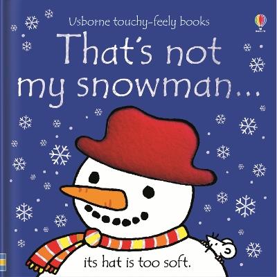 That's not my snowman…: A Christmas Holiday Book for Kids - Fiona Watt - cover