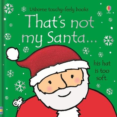 That's not my santa…: A Christmas Holiday Book for Kids - Fiona Watt - cover
