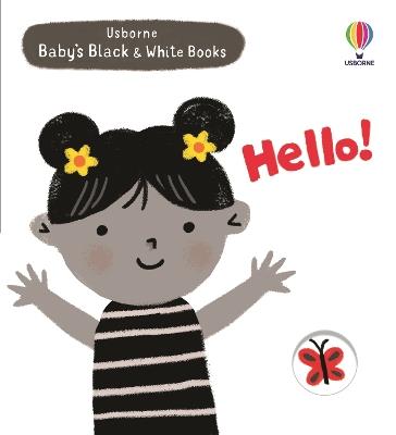 Baby's Black and White Books: Hello! - Mary Cartwright - cover