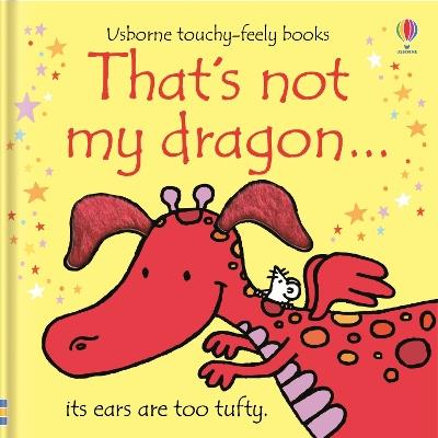 That's not my dragon... - Fiona Watt - cover