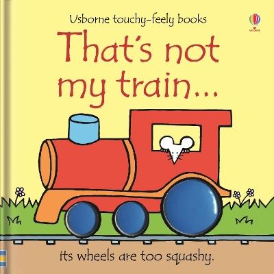 That's not my train… - Fiona Watt - cover