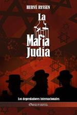 La Mafia judia: Los depredadores internacionales