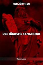 Der judische Fanatismus