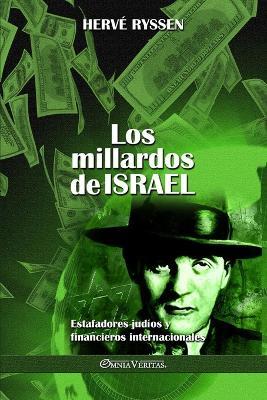Los millardos de Israel: Estafadores judios y financieros internacionales - Herve Ryssen - cover