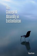 The concept of absurdity in existentialism