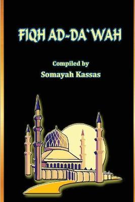 Fiqh ad-Da?wah - Somayah Kassas - cover